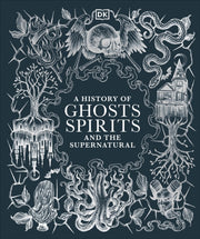 History Of Ghosts Spirits & Supernatural