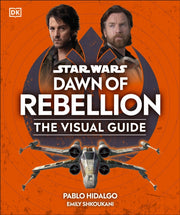Star Wars Dawn Of Rebellion/visual Guide