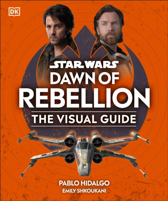 Star Wars Dawn Of Rebellion/visual Guide
