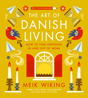 Art Of Danish Living By Wiking, Meik