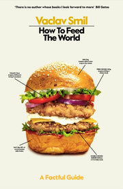 How To Feed The World