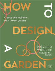 How To Design A Garden