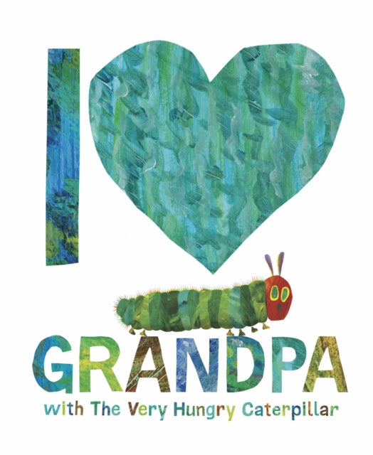 I Love Grandpa With/very Hungry Caterpil