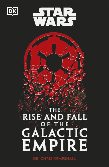 Star Wars Rise & Fall Of/galactic Empire