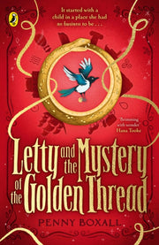 Letty & The Mystery Of The Golden Thread By Boxall, Penny