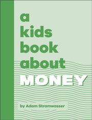 Kids Book About Money By Stramwasser, Adam
