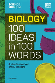 Biology 100 Ideas In 100 Words