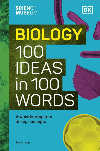 Biology 100 Ideas In 100 Words