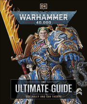 Warhammer 40000 The Ultimate Guide