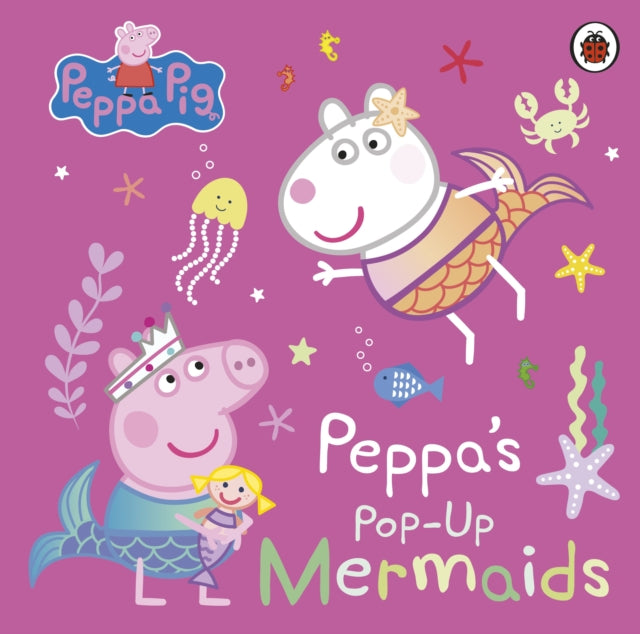 Peppa Pig Peppas Pop Up Mermaids