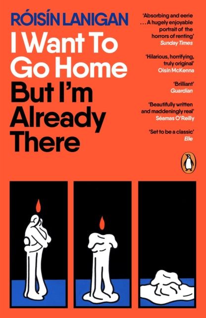 I Want To Go Home But Im Already There By Lanigan, Roisin