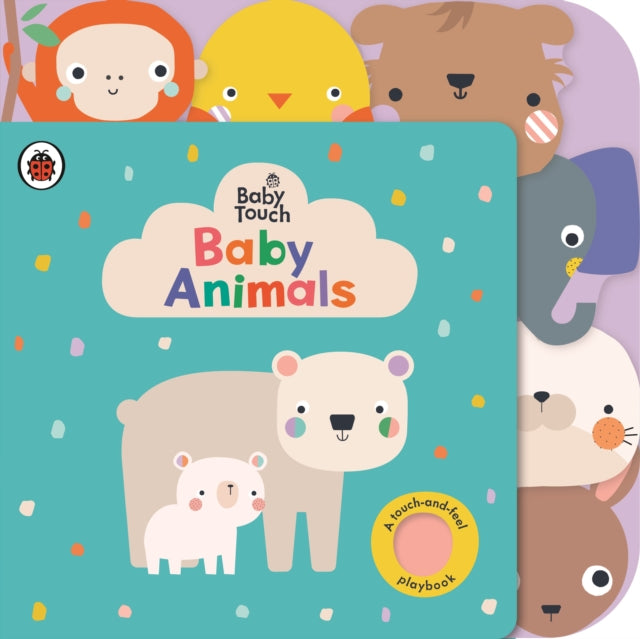 Baby Animals A Touch & Feel Playbook