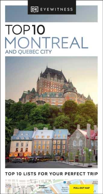 Top 10 Montreal & Quebec City