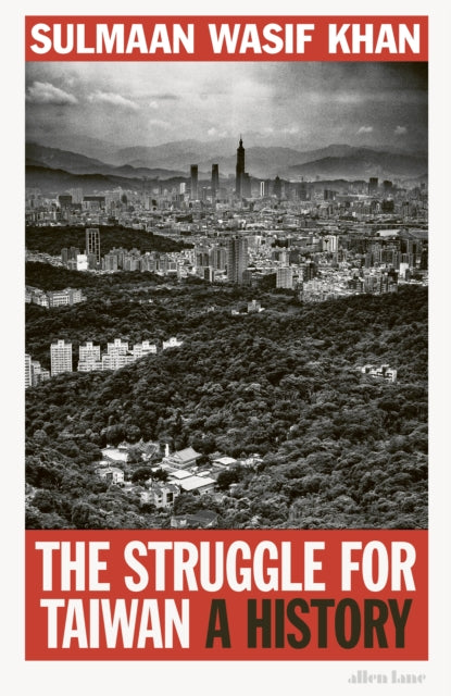 Struggle For Taiwan A History