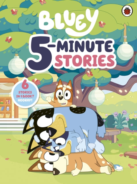 Bluey 5 Minute Stories By Bluey