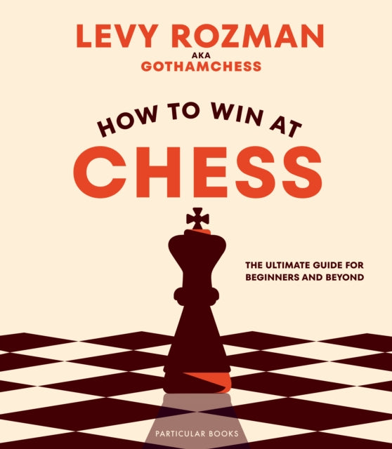 How To Win At Chess