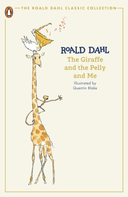 The Giraffe, The Pelly And Me (classic)