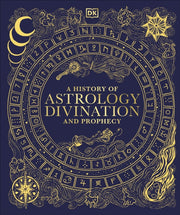 History Of Astrology Divination/prophecy