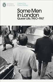 Some Men In London Queer Life 1960-1967