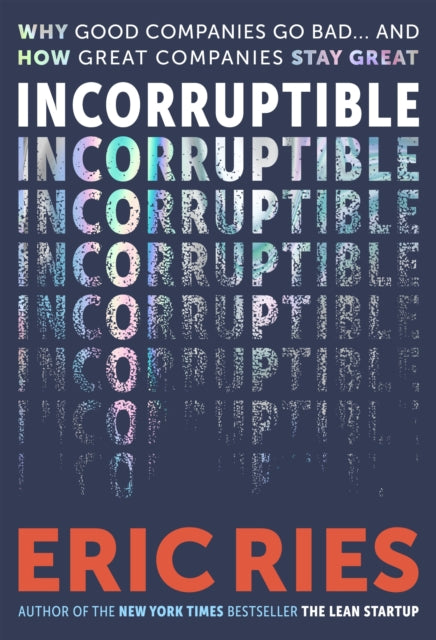 Incorruptible By Ries, Eric