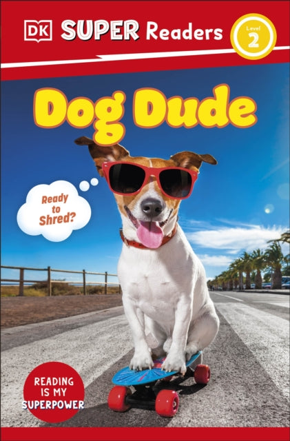 Dk Super Readers Level 2 Dog Dude