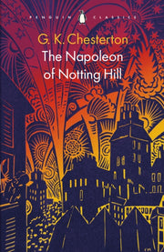 Napoleon Of Notting Hill By Chesterton, G K