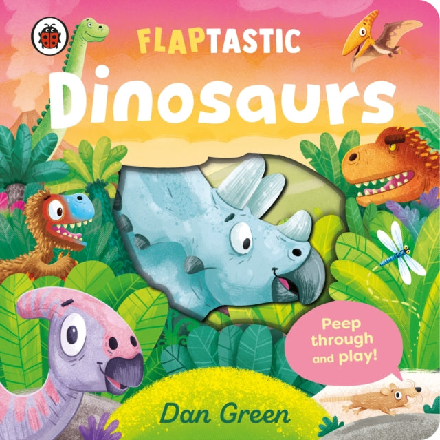 Flaptastic Dinosaurs By Green, Dan