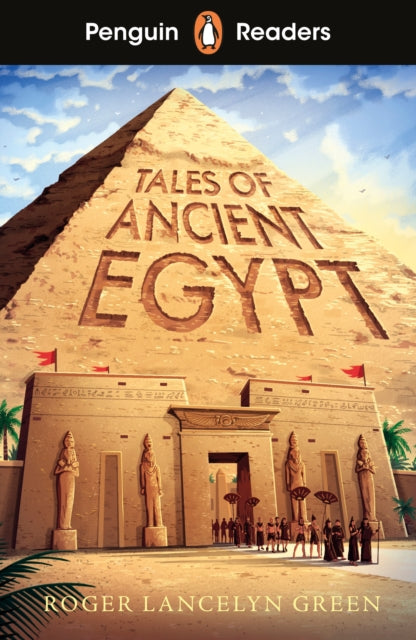 Tales Of Ancient Egypt Level 3 By Green, Roger Lancely
