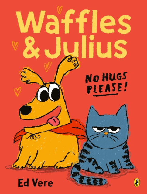Waffles & Julius No Hugs Please