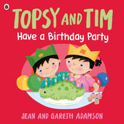 Topsy & Tim Have A Birthday Party