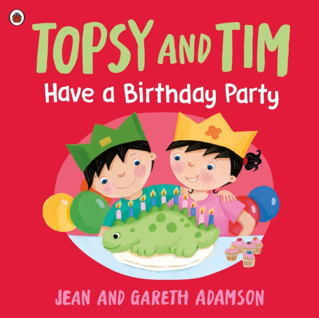 Topsy & Tim Have A Birthday Party
