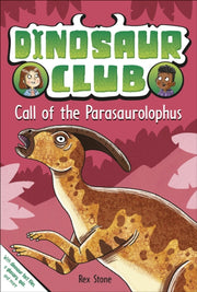 Dinosaur Club Call Of/parasaurolophus By Stone, Rex