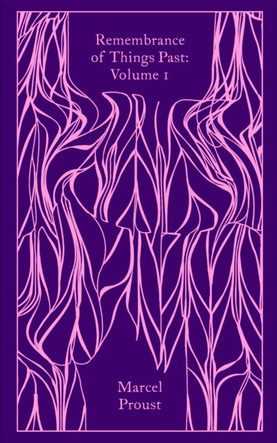 Remembrance Of Things Past Volume 1 By Proust, Marcel