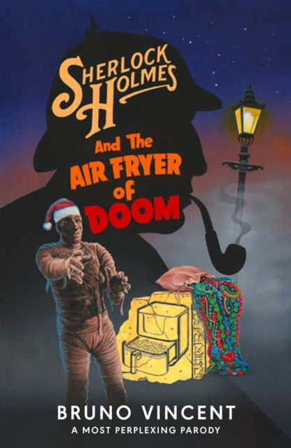 Sherlock Holmes & The Air Fryer Of Doom By Vincent, Bruno