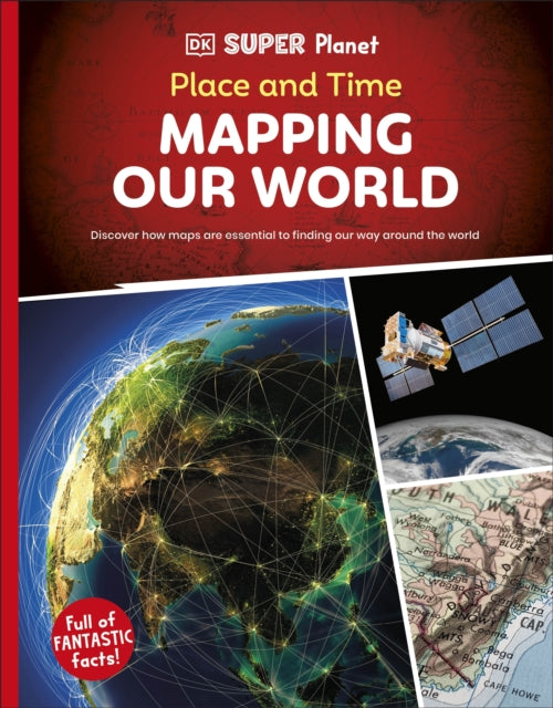 Place & Time Mapping Our World