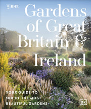 Rhs Gardens Of Great Britain & Ireland By Royal Horticultural