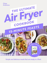 Ultimate Air Fryer Cookbook 15 Minute