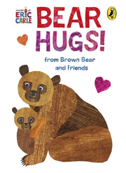 Bear Hugs From Brown Bear & Friends