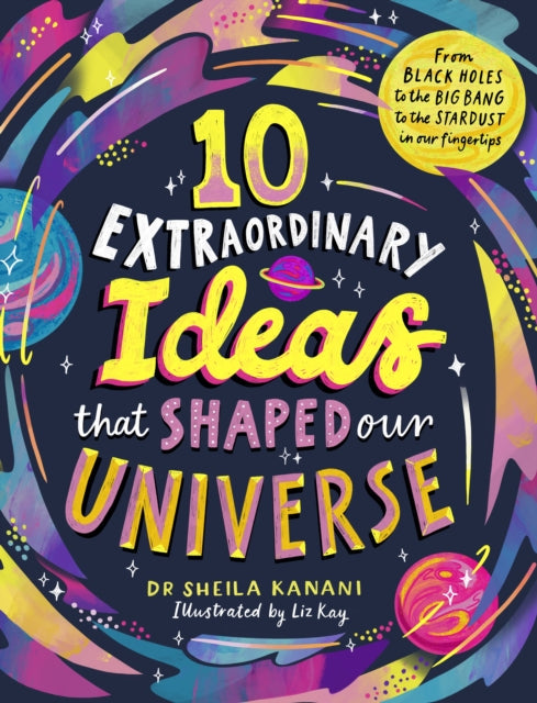 10 Extraordinary Ideas That Shaped Our By Kanani, Sheila