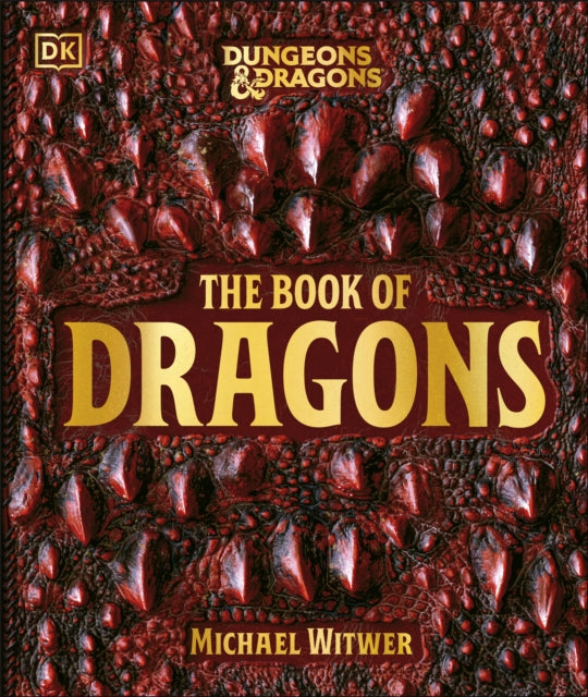 Dungeons & Dragons The Book Of Dragons By Witwer, Michael