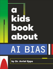 Kids Book About Ai Bias By Epps, Avriel