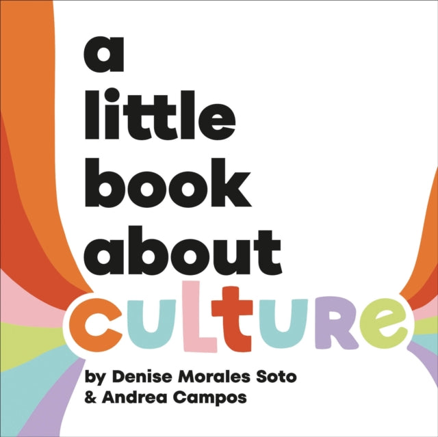 Little Book About Culture By Morales-soto, Denise