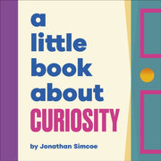 Little Book About Curiosity