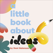 Little Book About Ideas