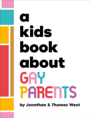 Kids Book About Gay Parents By West, Jonathan