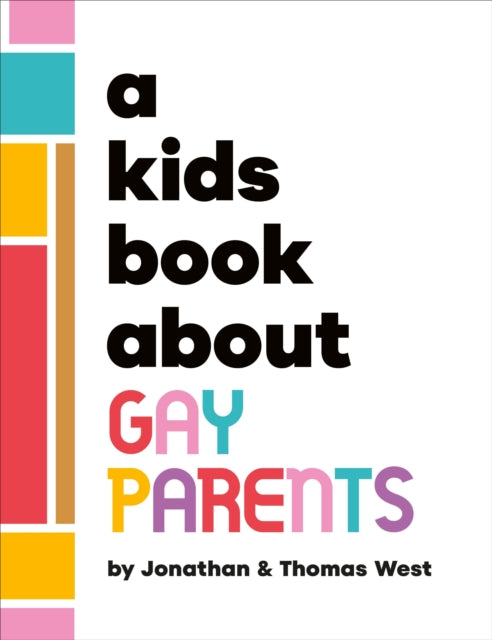Kids Book About Gay Parents By West, Jonathan