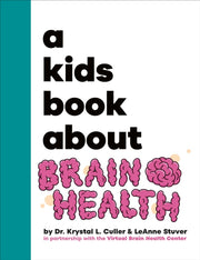 Kids Book About Brain Health By Culler, Krystal