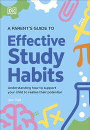 Parents Guide To Effective Study Habits