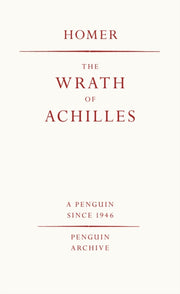 Wrath Of Achilles By Homer