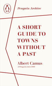 Short Guide To Towns Without A Past